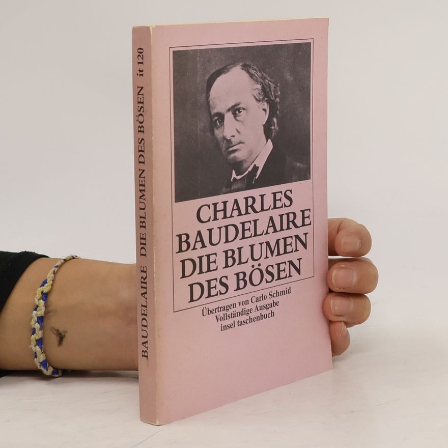 Charles Baudelaire Die Blumen des Bösen