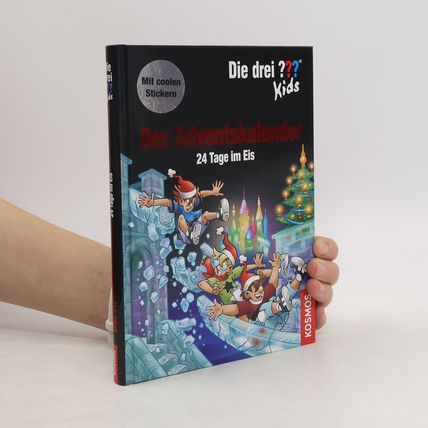 Boris Pfeiffer Der Adventskalender. 24 Tage im Eis
