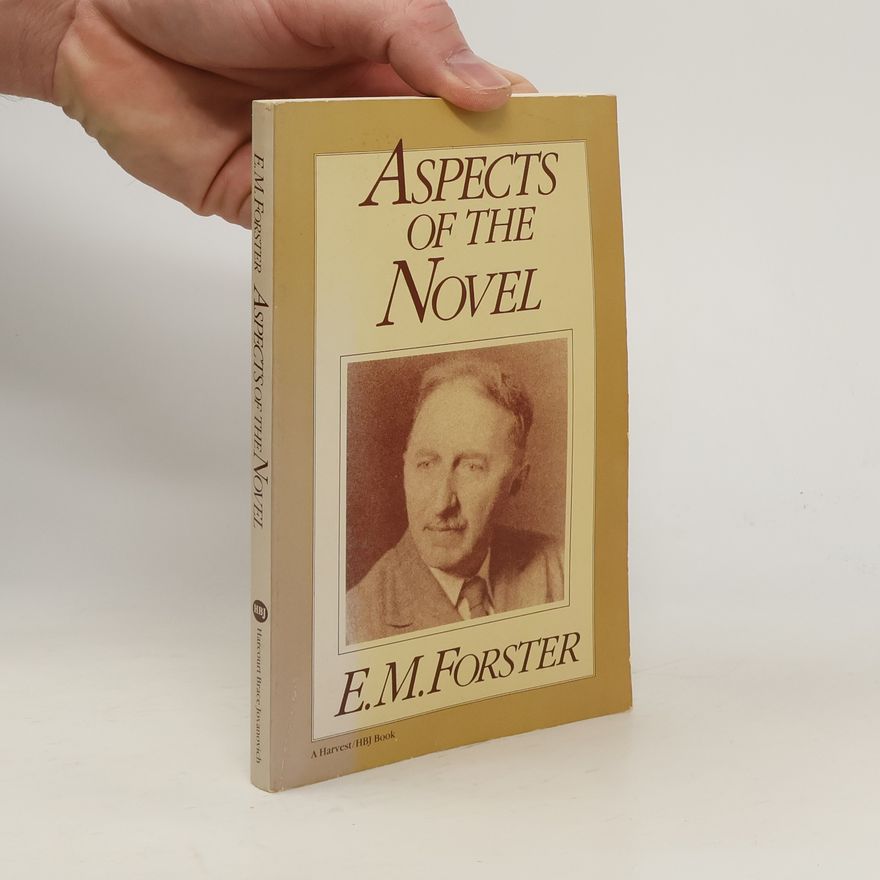 E. M. Forster Aspects of the Novel