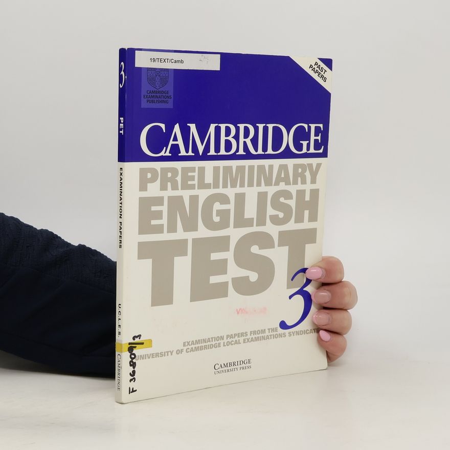 University of Cambridge Local Examinations Syndicate Cambridge Preliminary English Test 3 Student's Book