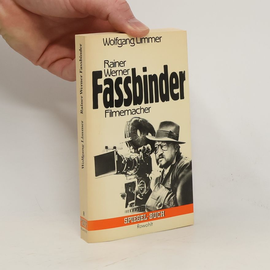 Wolfgang Limmer Rainer Werner Fassbinder, Filmemacher