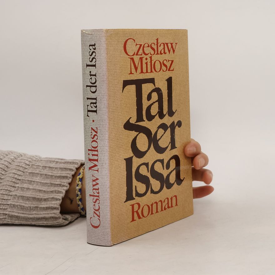 Czesław Miłosz Tal der Issa