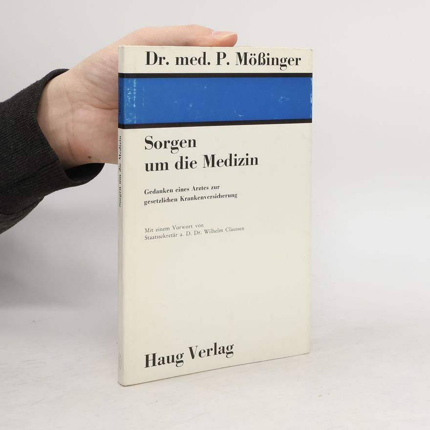 P. Mößinger Sorgen um die Medizin