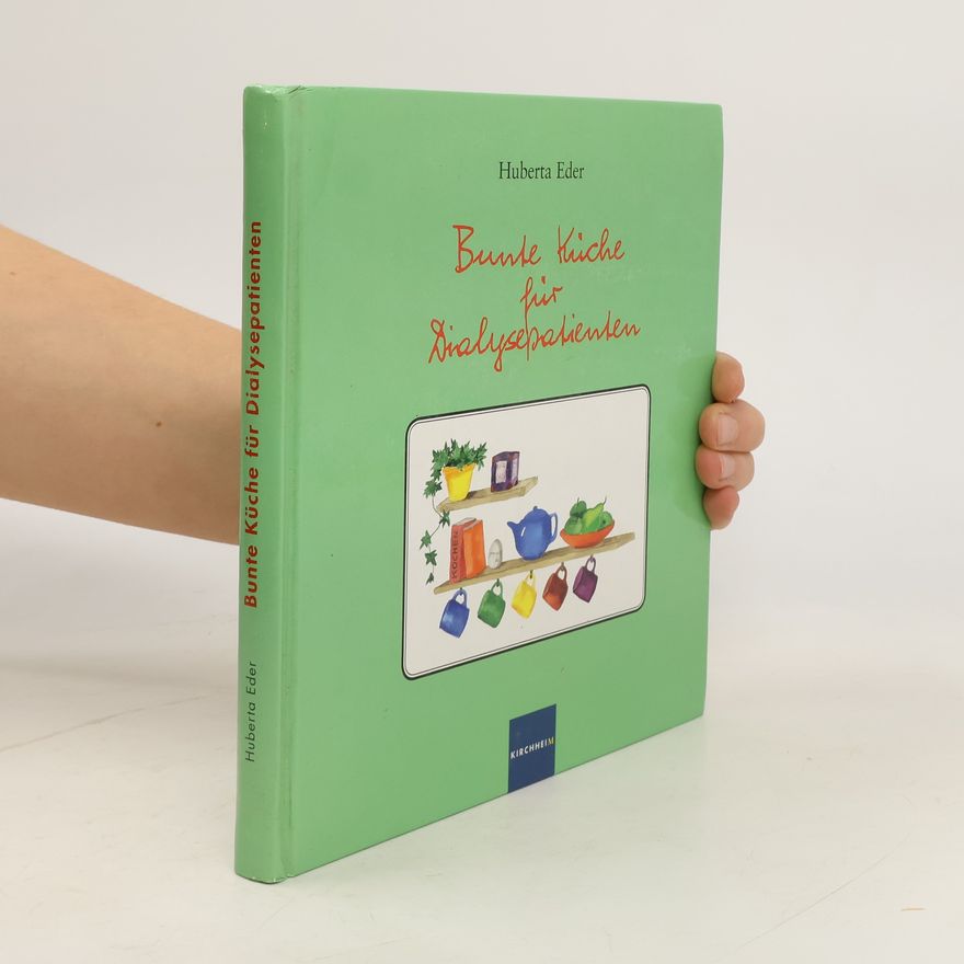 Huberta Eder Bunte Küche für Dialysepatienten