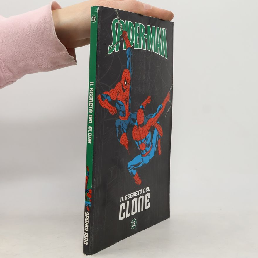 AA.VV. Spider-Man 12. Il segreto del clone