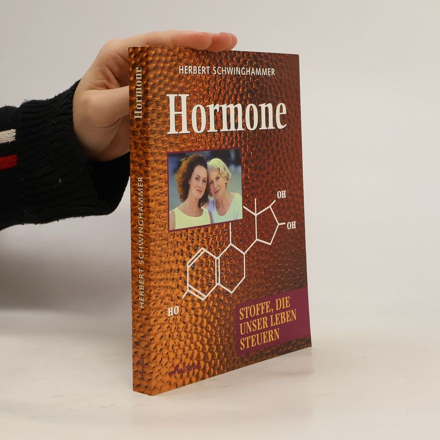 Herbert Schwinghammer Hormone