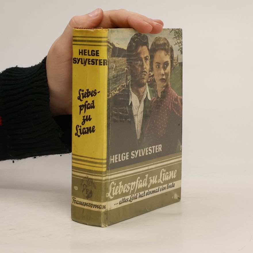 Helge Sylvester Liebespfad zu Liane