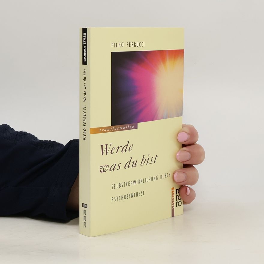 Piero Ferrucci Werde was du bist
