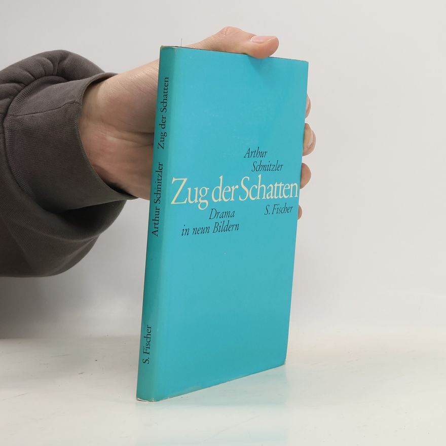 Arthur Schnitzler Zug der Schatten