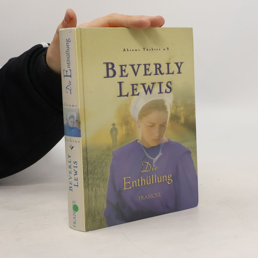 Beverly Lewis Die Enthüllung