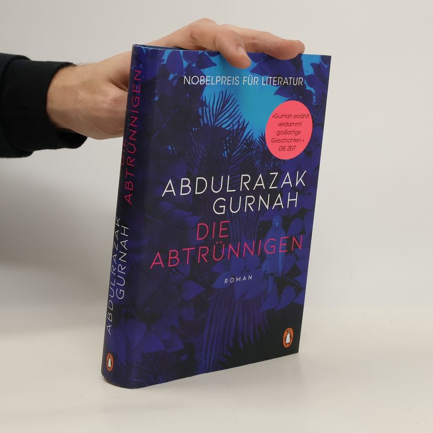 Abdulrazak Gurnah Die Abtrünnigen