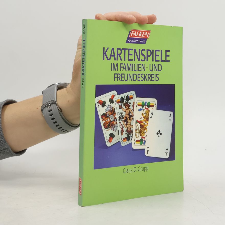 Claus D. Grupp Kartenspiele im Familien- und Freundeskreis