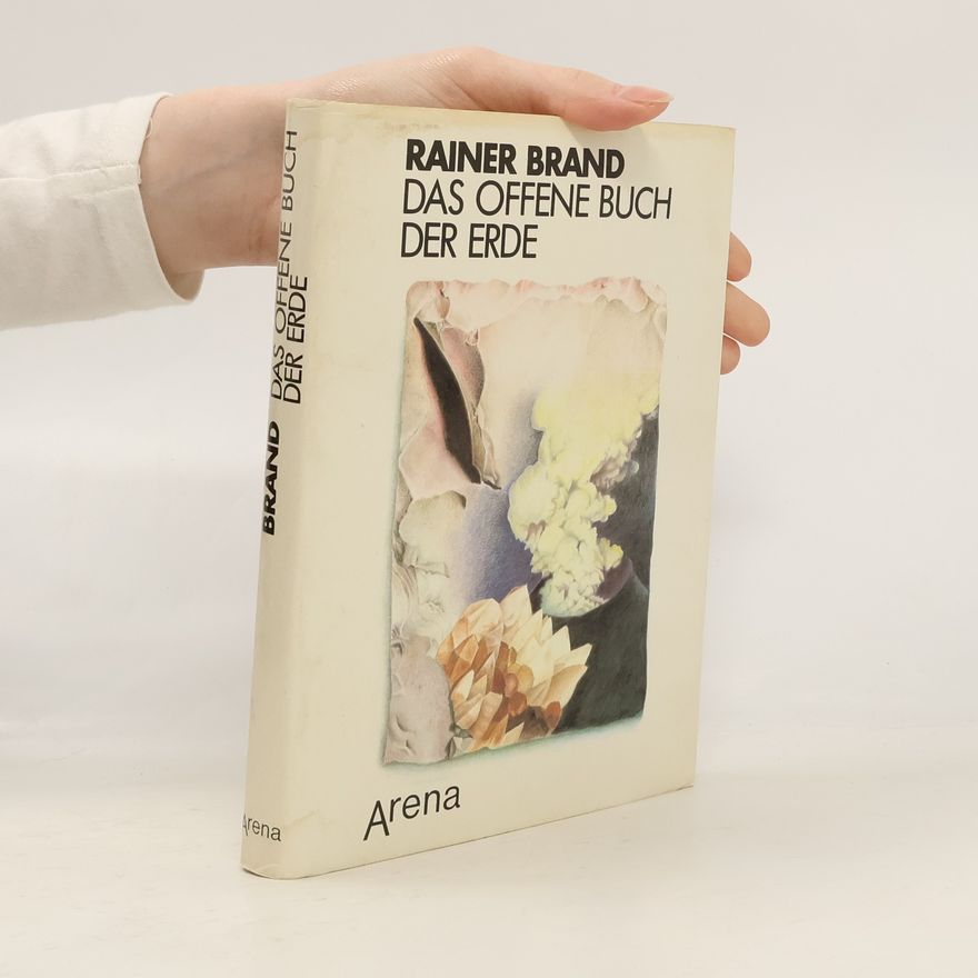 Rainer Brand Das offene Buch der Erde