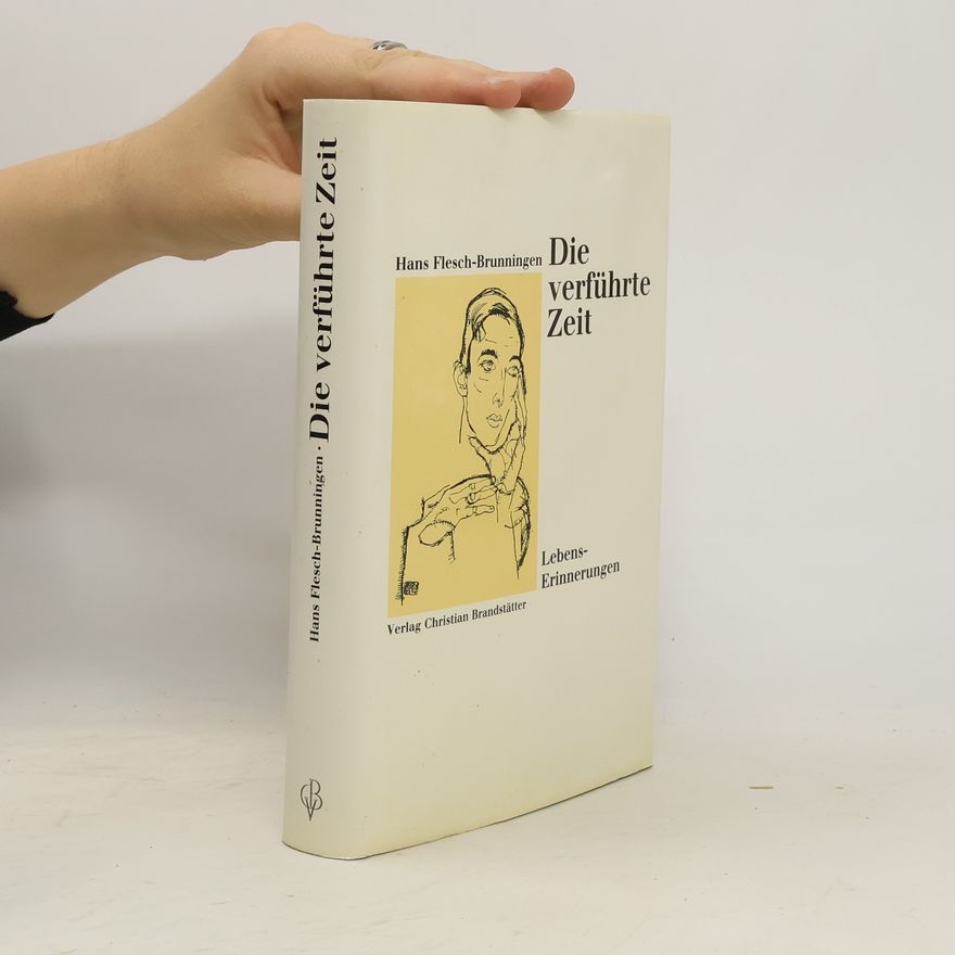 Hans Flesch Brunningen Die verführte Zeit