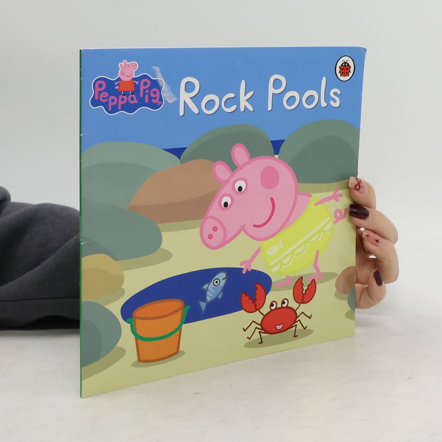 Various authors Peppa Pig. Rock Pools