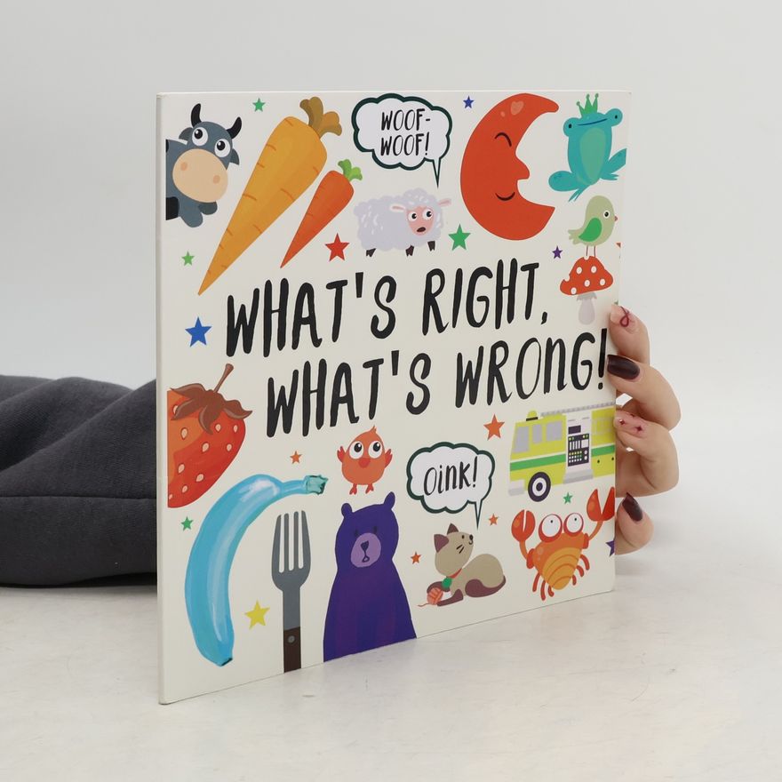 For Little Ones, Books What's Right, What's Wrong!
