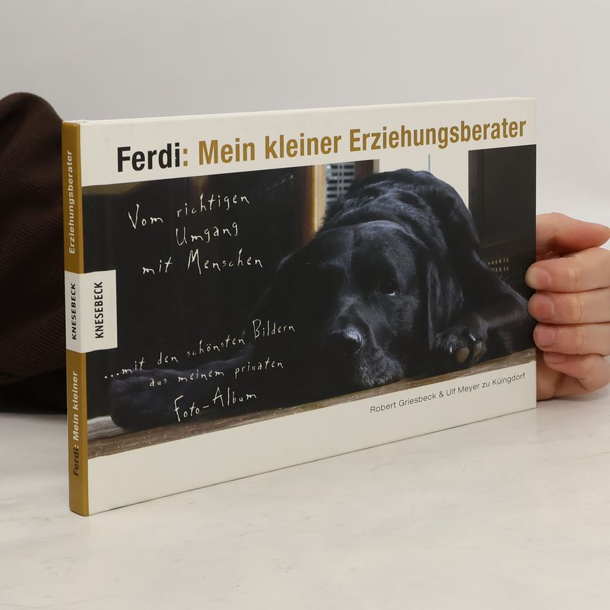 Robert Griesbeck Ferdi: mein kleiner Erziehungsberater
