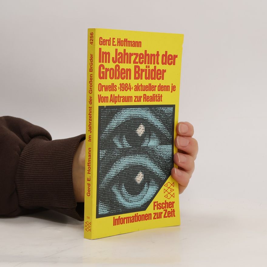 Gerd E. Hoffmann Im Jahrzent der Grossen Brüder