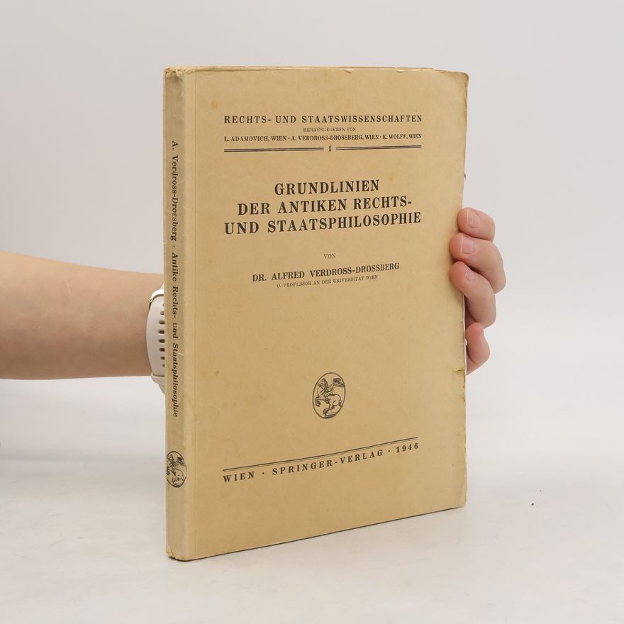 Alfred Verdross Grundlinien der antiken Rechts- und Staatsphilosophie