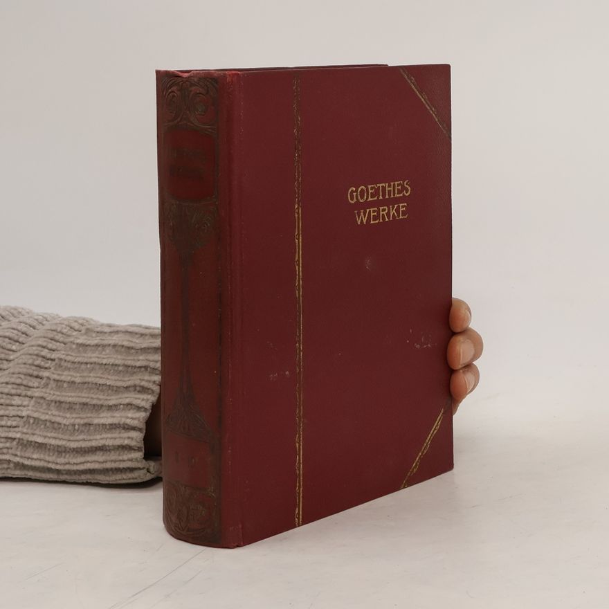 Johann Wolfgang von Goethe Goethes Werke 9-10