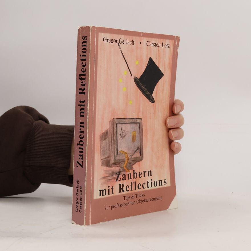 Gregor Gerlach Zaubern mit Reflections