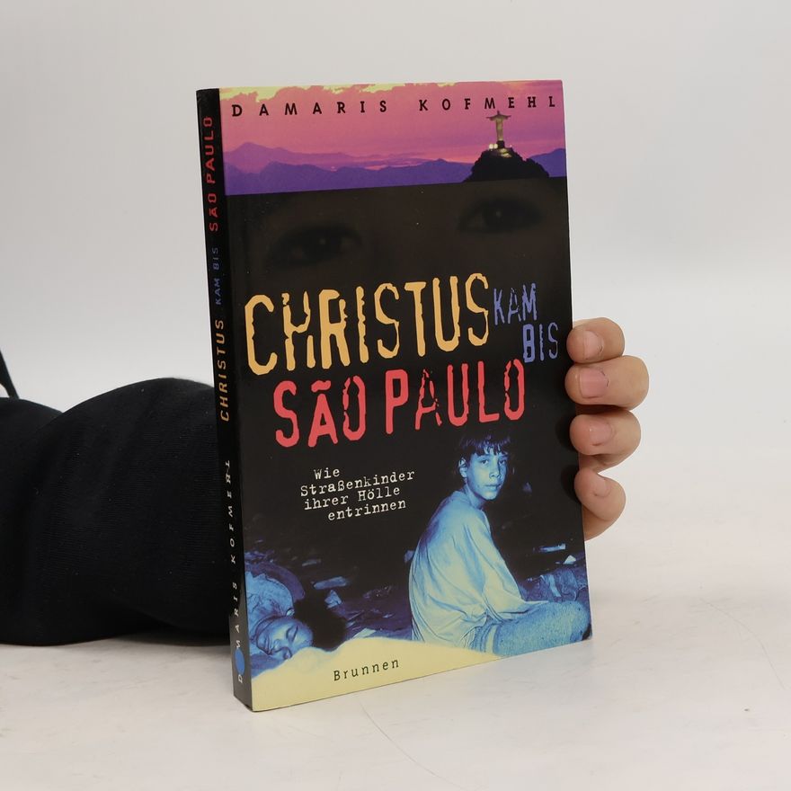 Damaris Kofmehl Christus kam bis São Paulo