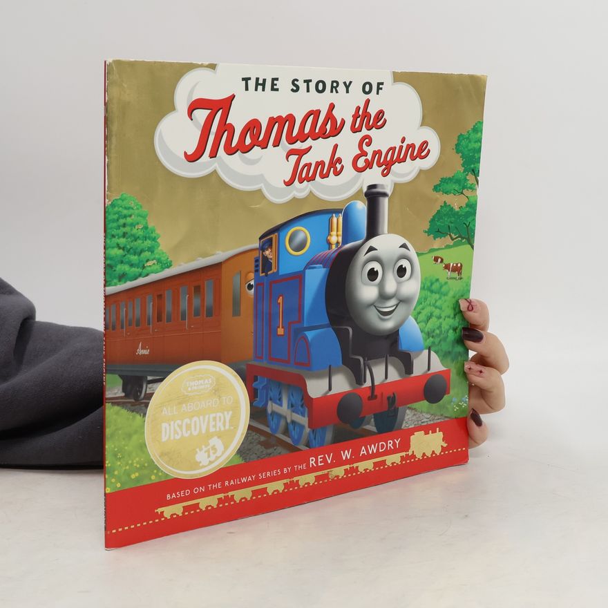 Egmont Publishing UK Thomas & Friends: The Story of Thomas the Tank Engine