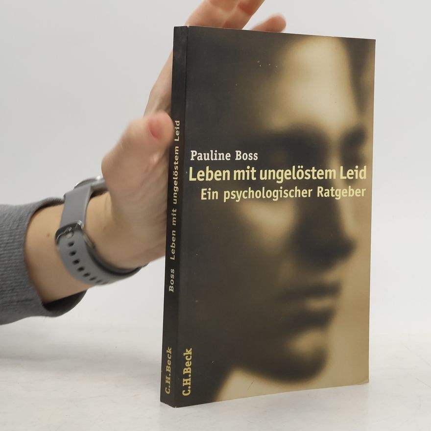 Pauline Boss Leben mit ungelöstem Leid