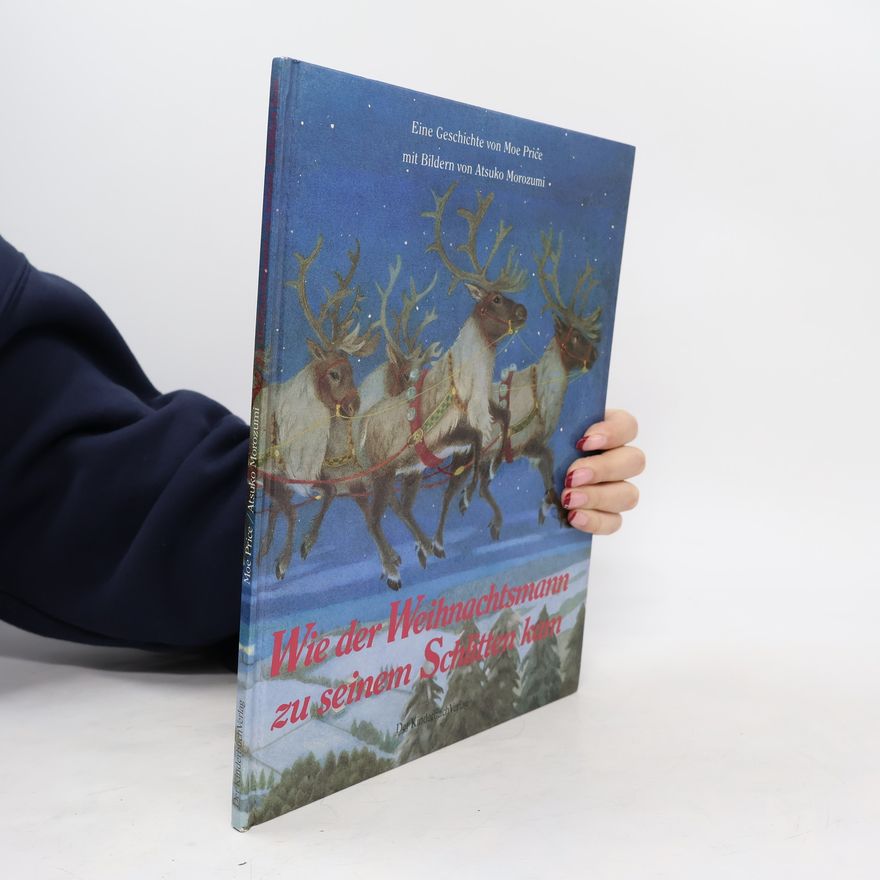 Moe Price Wie der Weihnachtsmann zu seinem Schlitten kam