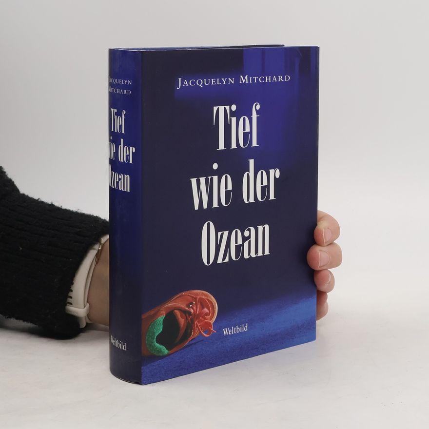 Jacquelyn Mitchard Tief wie der Ozean