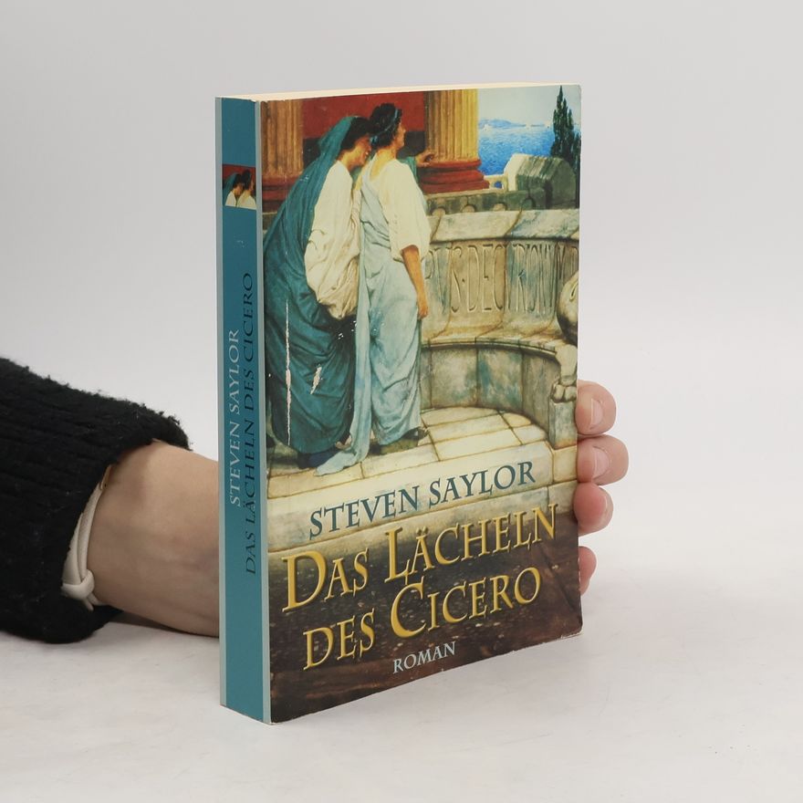 Steven Saylor Das Lächeln des Cicero