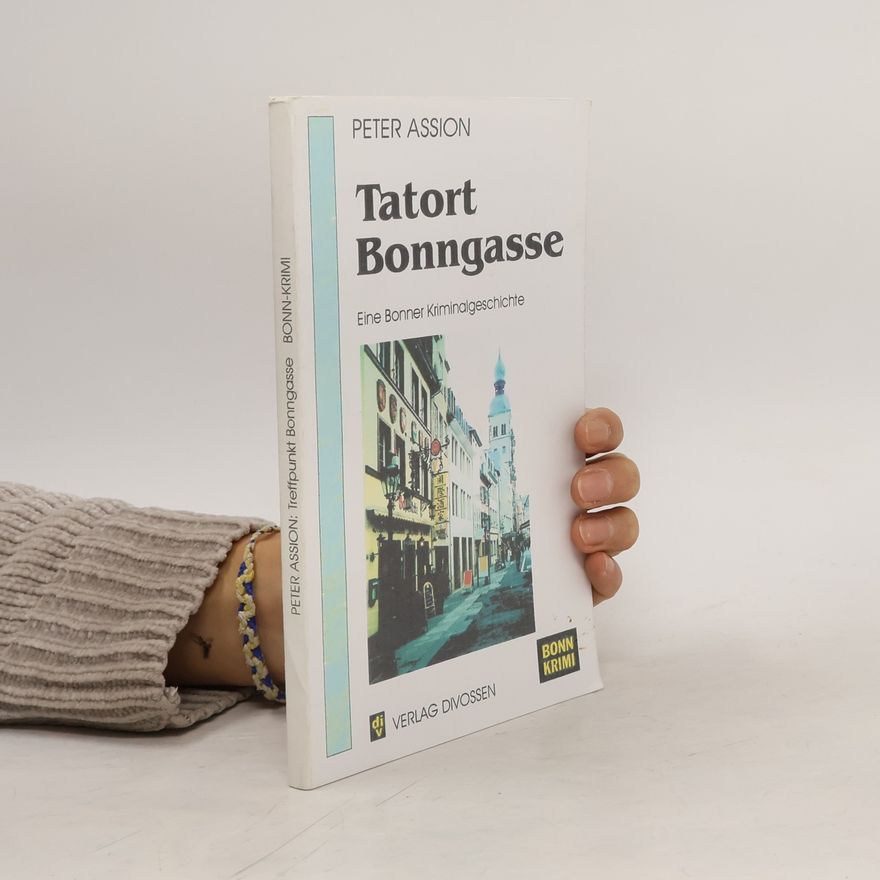 Peter Assion Tatort Bonngasse