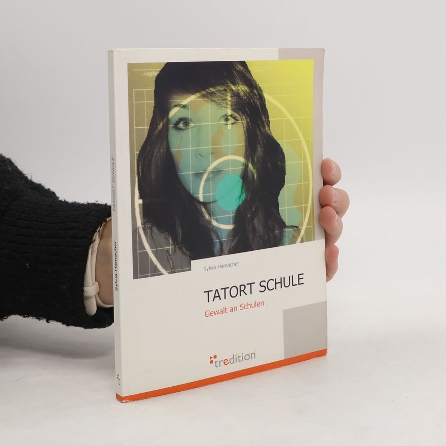 Sylvia Hamacher Tatort Schule