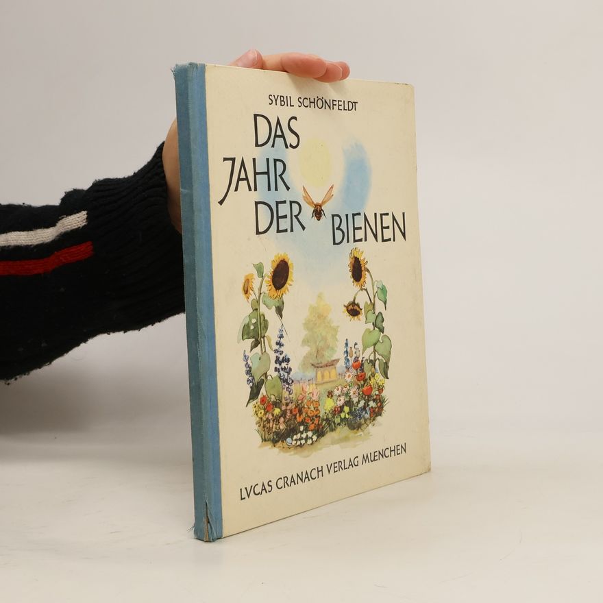 Sybil Schönfeldt Das Jahr der Bienen