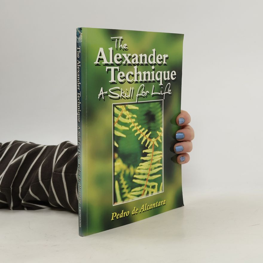 Pedro Del Alcantara The Alexander Technique