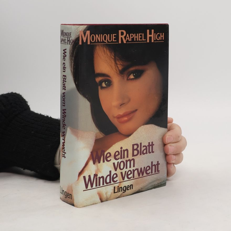 Monique Raphel High Wie ein Blatt vom Winde verweht
