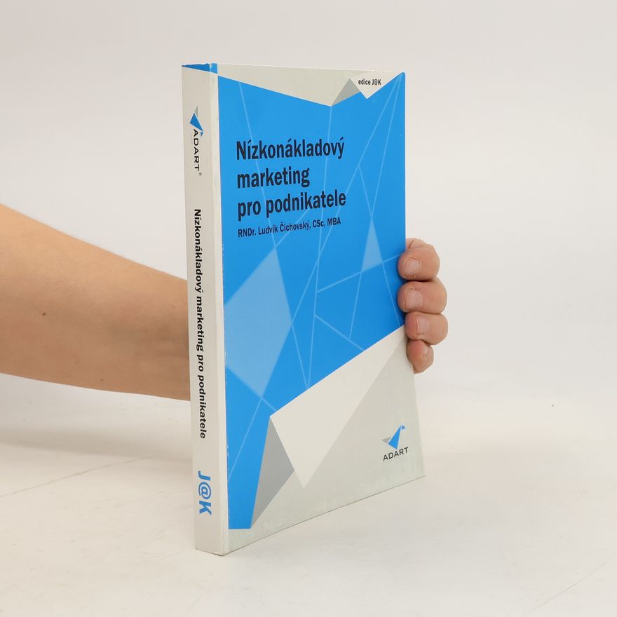Ludvík Čichovský Nízkonákladový marketing pro podnikatele