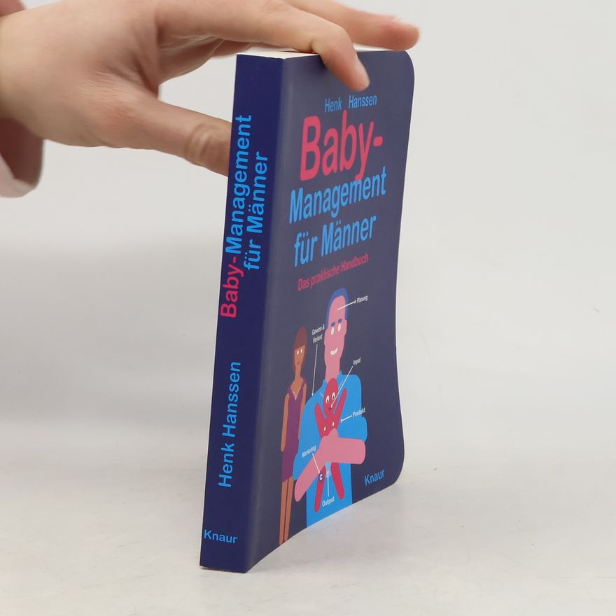 Henk Hanssen Baby-Management für Männer