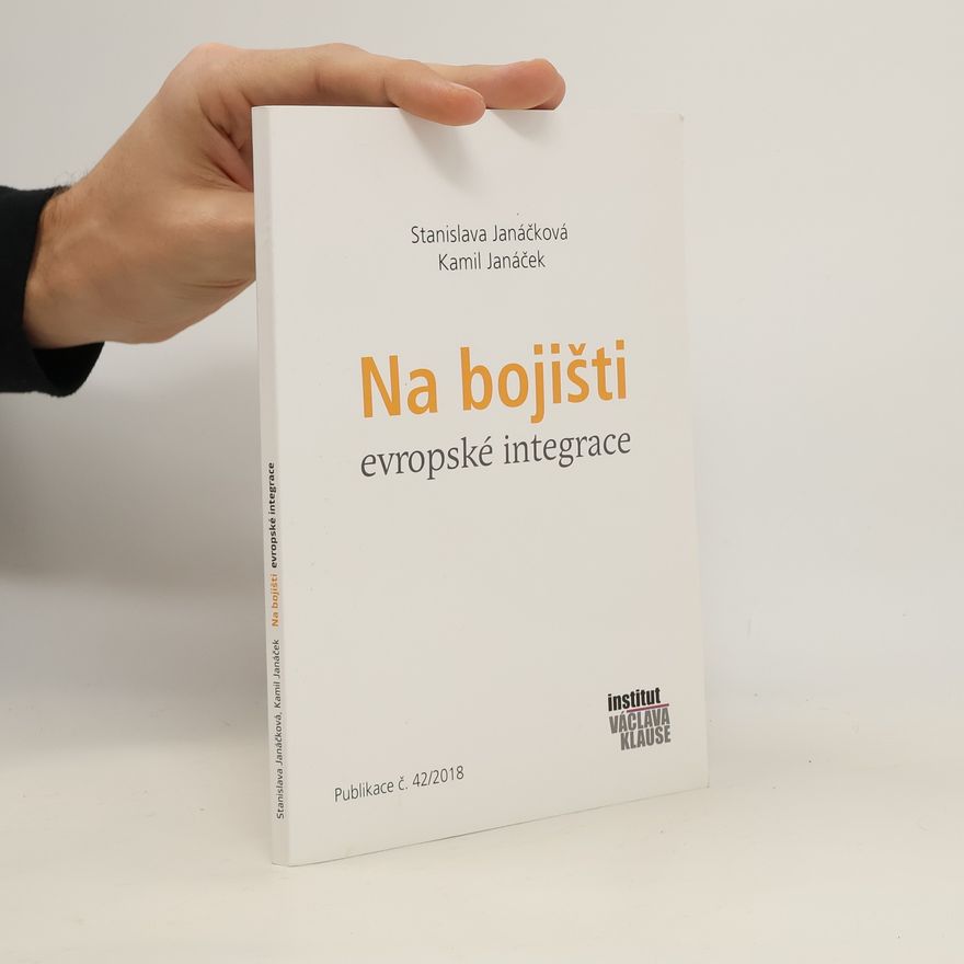 Kamil Janáček Na bojišti evropské integrace