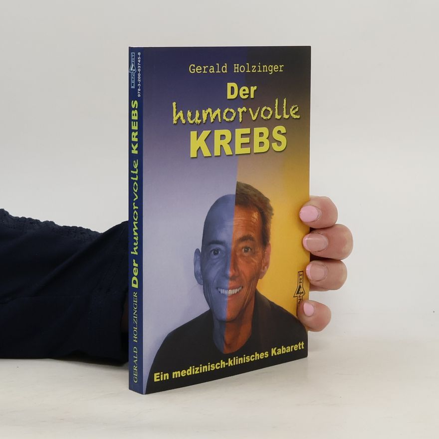 Gerald Holzinger Der humorvolle Krebs