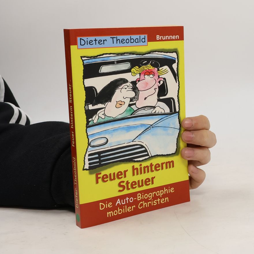 Dieter Theobald Feuer hinterm Steuer