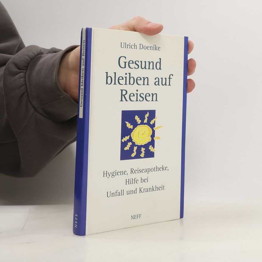 Ulrich Doenike Gesund bleiben auf Reisen