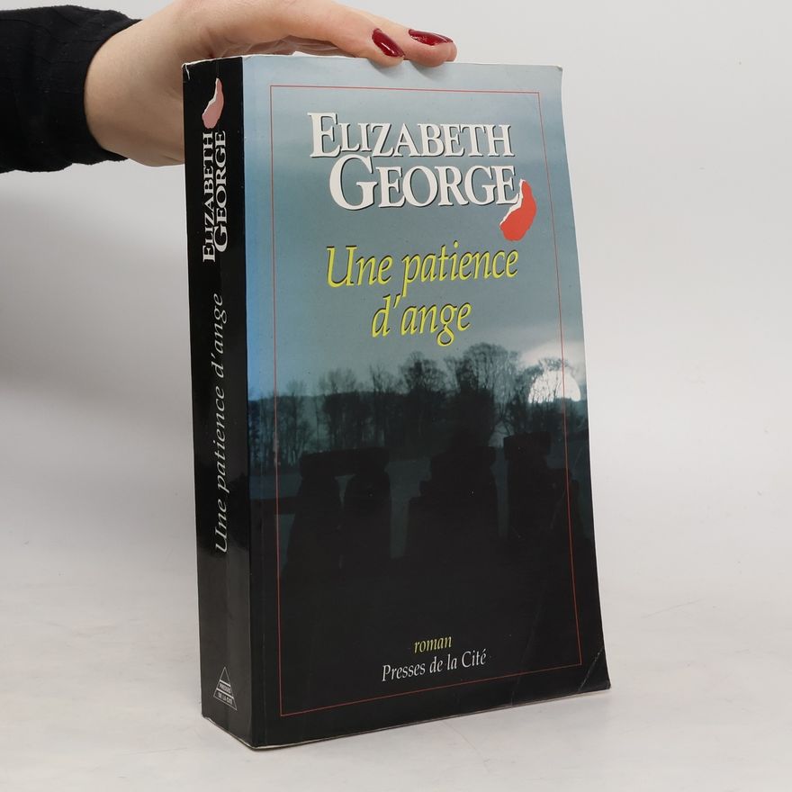 Elizabeth George Une patience d'ange