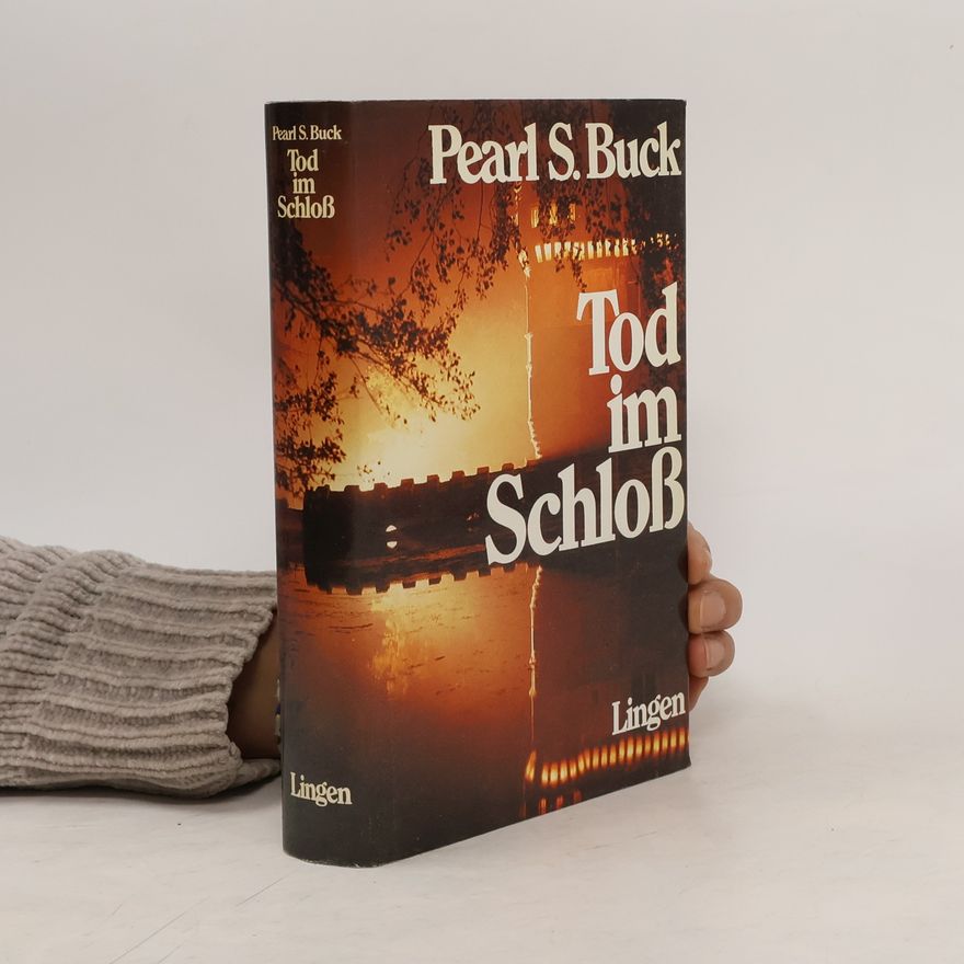 Pearl S. Buck Tod im Schloss