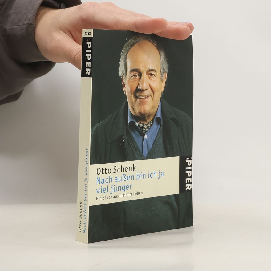 Otto Schenk Nach außen bin ich ja viel jünger