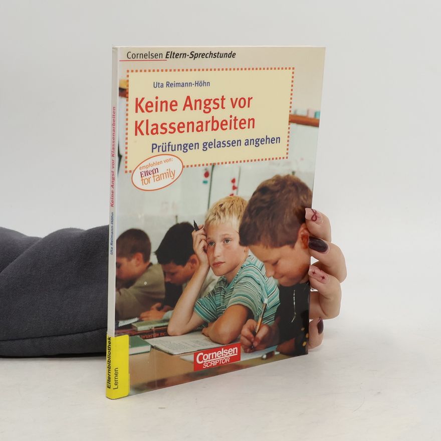 Uta Reimann-Höhn Keine Angst vor Klassenarbeiten