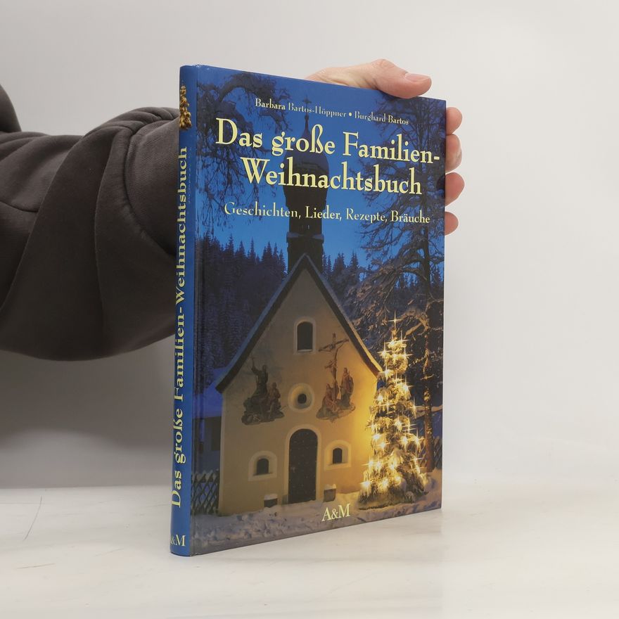 Burghard Bartos Das große Familien-Weihnachtsbuch