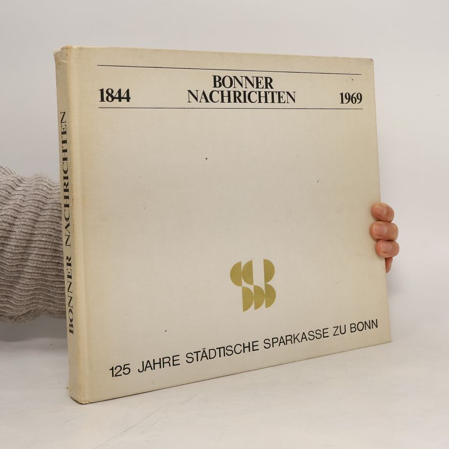 Collectif d'auteurs Bonner Nachrichten 1844-1969
