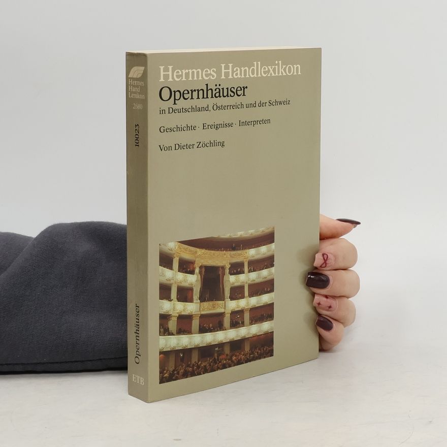 Dieter Zöchling Opernhäuser