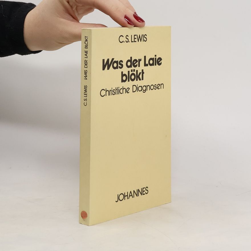 C. S. Lewis Was der Laie blökt